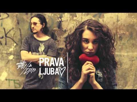 SevdahBABY & Djixx - Prava ljubav (AUDIO)