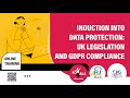 Induction Into Data Protection UK Legislation And GDPR Compliance ECourse