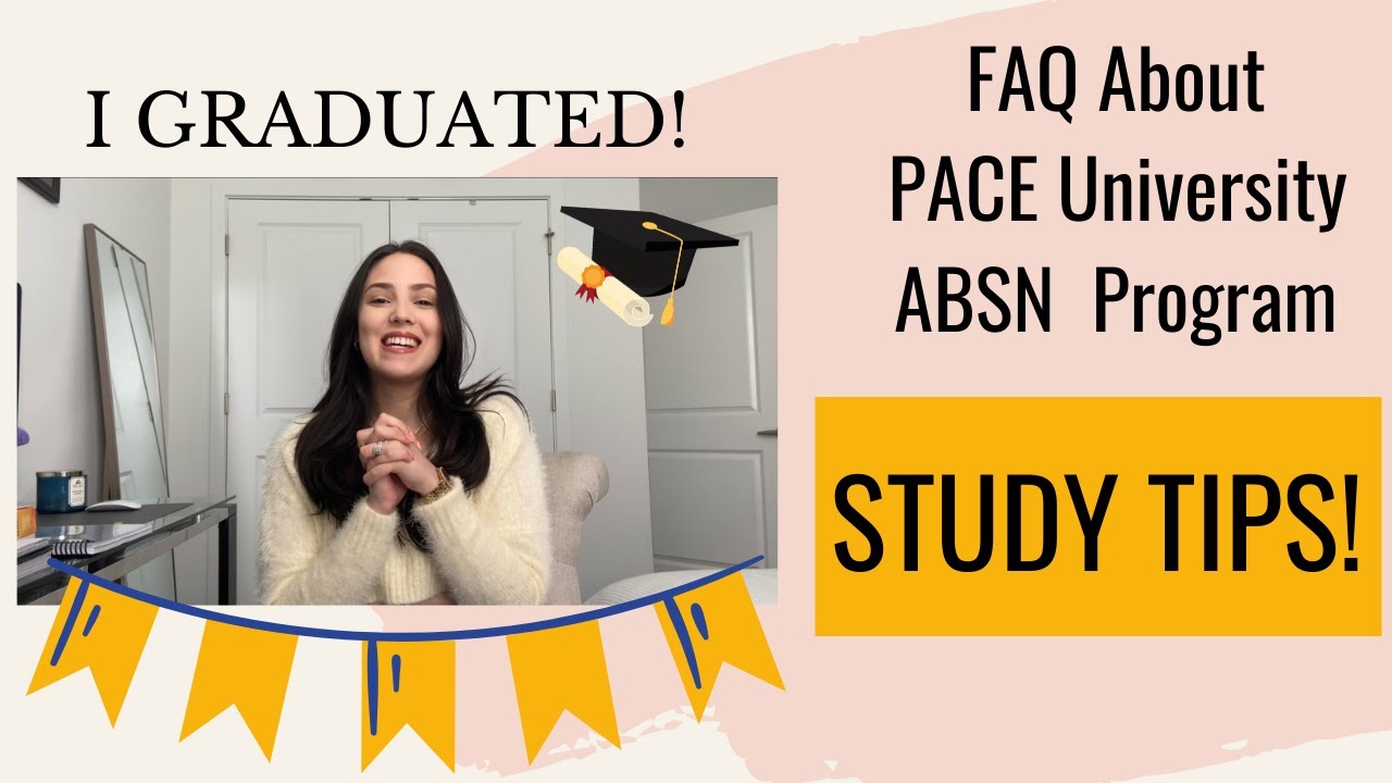 FAQ ABOUT PACE UNIVERSITY ABSN PROGRAM| STUDY TIPS