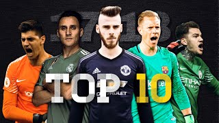 Top 10 Goalkeepers in the World ● Season 2017/18|HD
