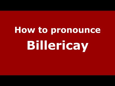 How to pronounce Billericay