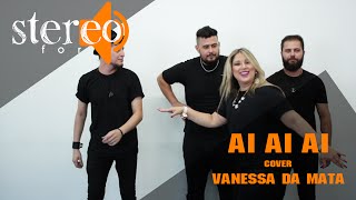Stereo For - AI AI AI (Vanessa da Mata)