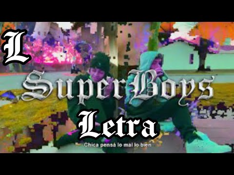 SuperBoys LETRA | LoLo, Krash