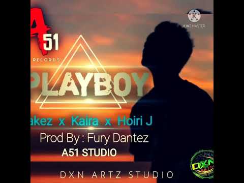 Play Boy(2021)Kakez X Kaira X Hoiri J (Prod By Fury Dantez)[KadohXpng]