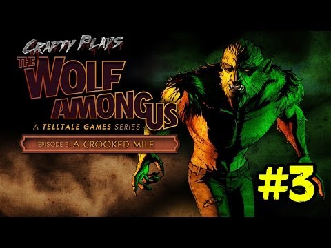 The Wolf Among Us Episode 3 Gameplay Walkthrough Part 3 - A Crooked Mile