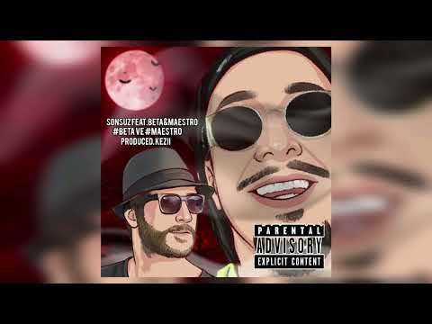SONSUZ - ♾️BETA & MAESTRO♾️ (BetaBerkBayındır&Maestro/Anısına🎵) "PRODUCED.KEZİİ"