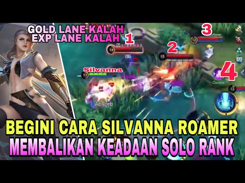 KALAH EARLY GAME BEGINI MAIN SILVANNA ROAMER |build tersakit silvanna top global 2022