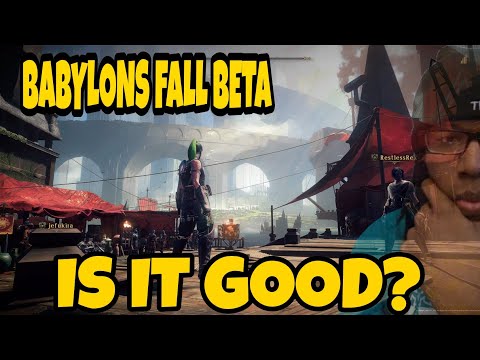 BABYLONS FALL IS FUN! HOWEVER... (BETA IMPRESSIONS)