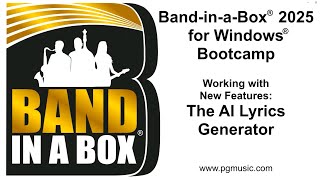 Video thumbnail for Band-in-a-Box® 2025 for Windows® Boot Camp:  The AI Lyrics Generator by PG Music Inc.