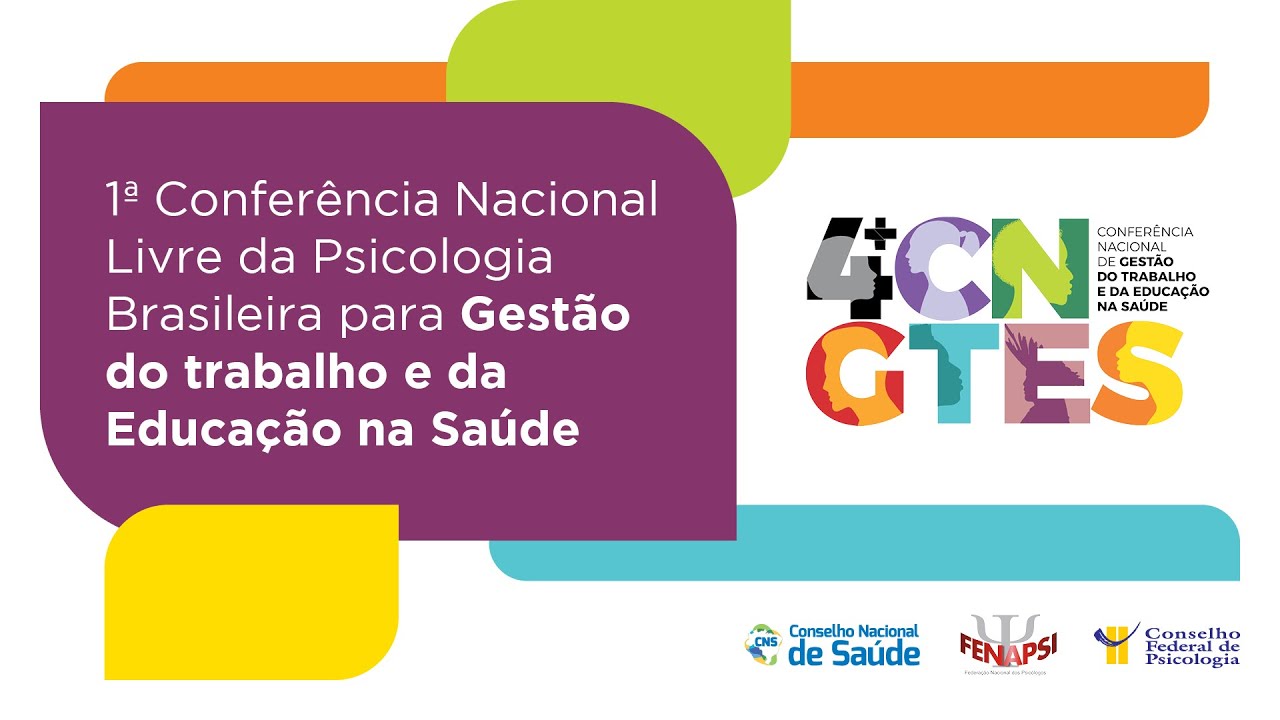1ª Conf. Nac. Livre da Psicologia Brasileira para Gestão do Trab. e Educação na Saúde | Encerramento