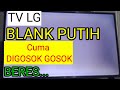 TV LED LG Blank Putih Suara Normal T CON Built In Mainboard Rusak Begini Cara Analisa