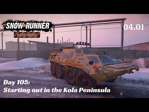 SnowRunner Hard Mode - R04 E01 - Starting out in the Kola Peninsula
