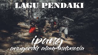 Download lagu lagu pendaki gunung anugrah alam indonesia mp3