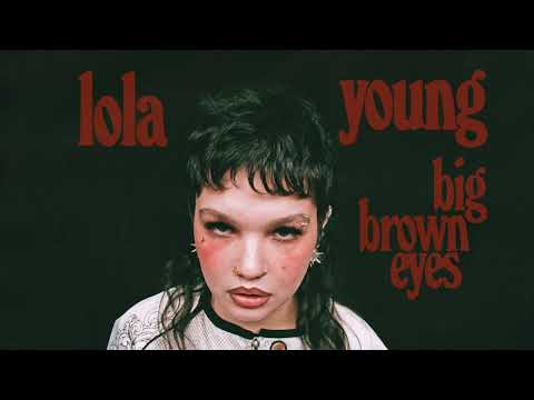 Lola Young - Big Brown Eyes