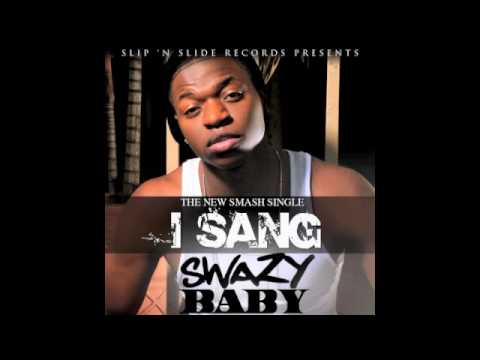 Swazy Baby - I Sang