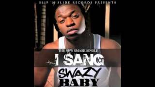 Swazy Baby - I Sang