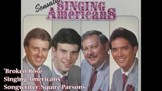 &quot;Broken Rose&quot; - Singing Americans (1982) - Ivan Parker