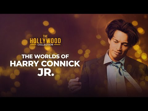 The Worlds Of Harry Connick Jr. | The Hollywood Collection