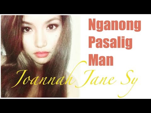 Joannah Jane Sy - NGANONG PASALIG MAN (Kuya Bryan - OBM)