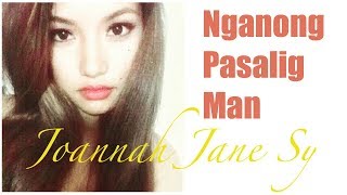 Joannah Jane Sy - NGANONG PASALIG MAN (Kuya Bryan - OBM)
