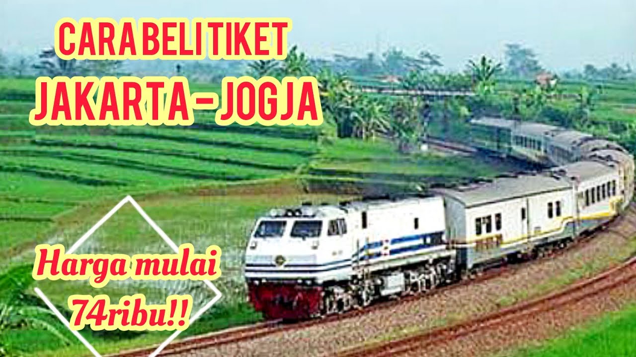 CARA PESAN TIKET KERETA ONLINE JAKARTA JOGJA MURAH DI TRAVELOKA
