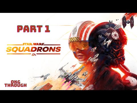 Star Wars: Squadrons Gameplay Walkthrough Part 1 (Story Mode) Full Game - No Commentary / 1080p60fps