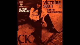 Victoire Scott - Bientôt San Francisco (1971)