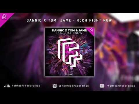Dannic x Tom Jame - Rock Right Now