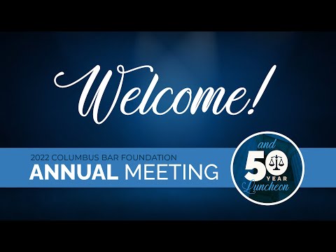 2022 Columbus Bar Foundation - Annual Meeting Event Recording