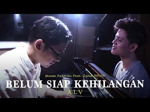 Stevan Pasaribu & David NOAH - Belum Siap Kehilangan (Acoustic Live Version)