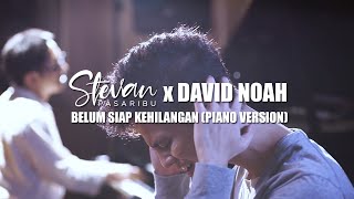 Download lagu Stevan Pasaribu David NOAH Belum Siap Kehilangan....mp3
