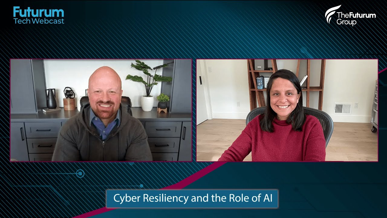 Cyber Resiliency and the Role of AI - Futurum Tech Webcast