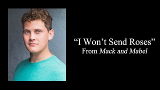 "I Won't Send Roses" From Mack and Mabel