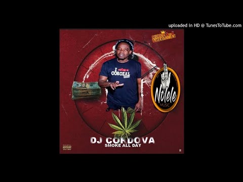 DJ CORDOVA - SMOKE ALL DAY  Mixx Tape