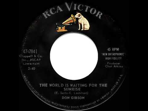 1961 Don Gibson - The World Is Waiting For The Sunrise