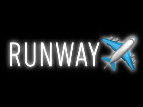 Runway✈️(prodbyKOREANTWOxTAVISMOORE)