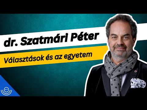 Pirkadat: dr. Szatmári Péter – Választások és az egyetem