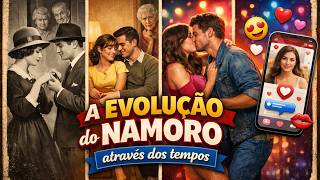 Como Era Namorar Antigamente A Evolução do Amor Através dos Tempos