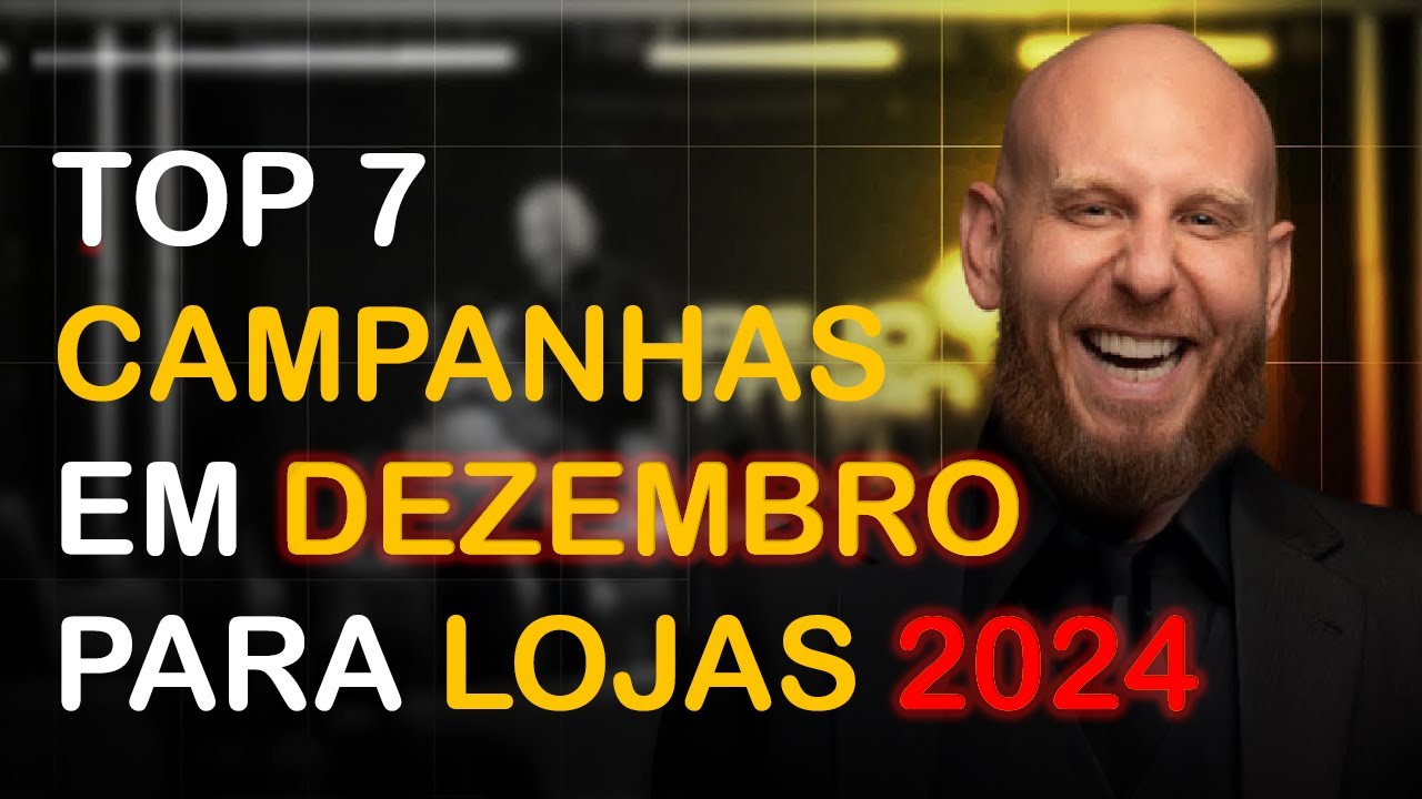 Melhores Campanhas de Dezembro para Lojas 2024