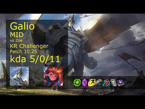 Galio Mid vs Zoe - KR Challenger 5/0/11 Patch 10.25 Gameplay // [롤] 갈리오 vs 조이 미드