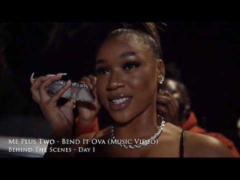Me Plus 2 - Bend It Ova (Behind The Scenes)