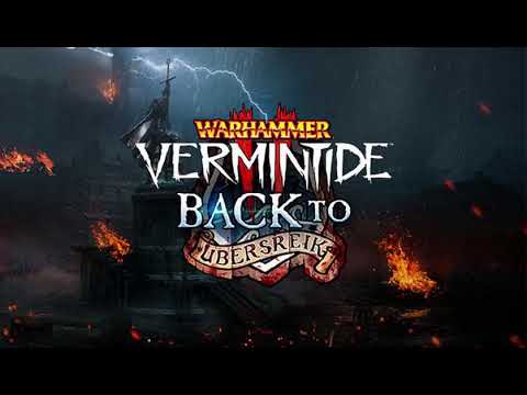 Warhammer:Vermintide 2[Back To Ubersreik DLC]"Complete OST"