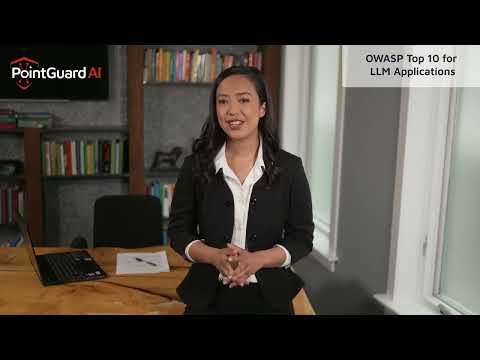 PointGuard AI Glossary  the OWASP Top 10 for LLM Applications