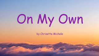 On My Own by Chrisette Michele (Lyrics)