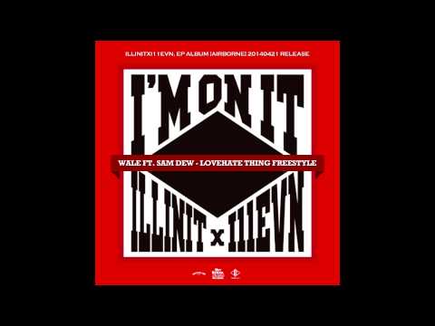 illinit x i11evn - I'm On It (Lovehate Thing Freestyle)