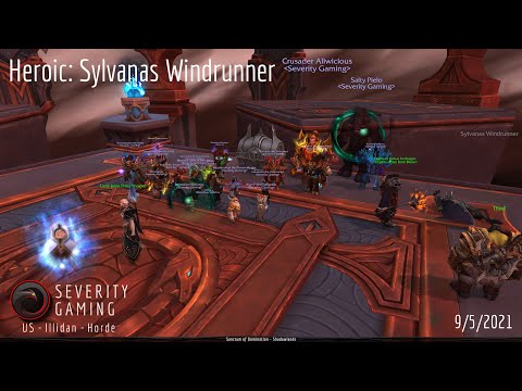 Severity Gaming - WoW: Heroic Sylvanas Windrunner