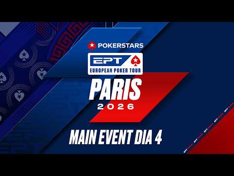DIA 4 - €5K MAIN EVENT ?? EPT Paris 2026