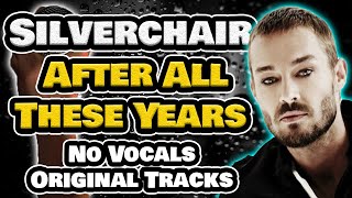 SILVERCHAIR After All These Years (No Vocals) (Original Tracks)