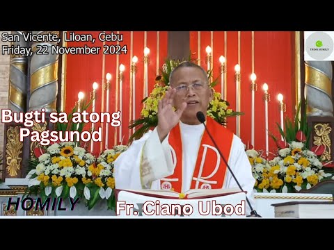Fr. Ciano Ubod - Unsa may Bugti sa atong Pagsunod sa mga Sugo sa Ginoo?