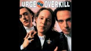 Urge Overkill - Vacation In Tokyo